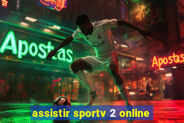 assistir sportv 2 online